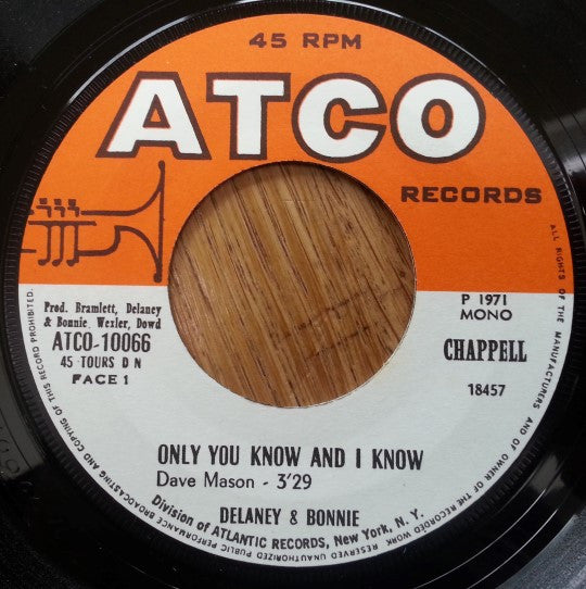 Delaney & Bonnie : Only You Know And I Know (7", Single, Mono)