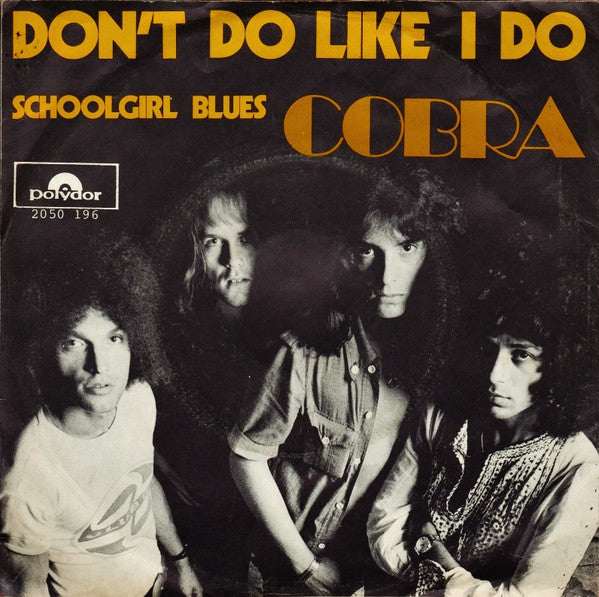 Cobra (21) : Don't Do Like I Do (7", Single)