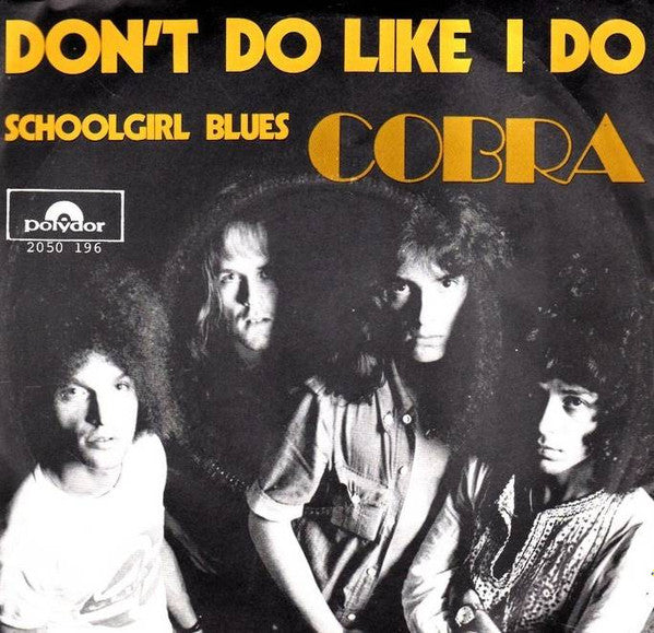 Cobra (21) : Don't Do Like I Do (7", Single)