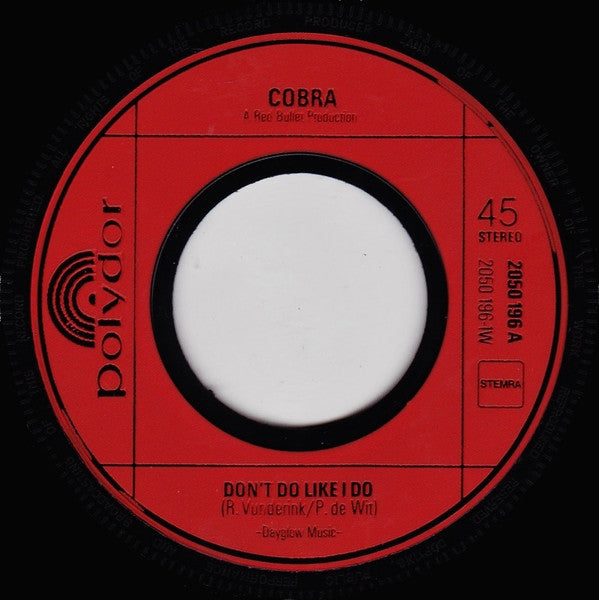 Cobra (21) : Don't Do Like I Do (7", Single)