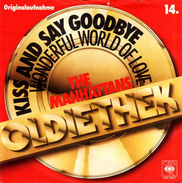 The Manhattans* : Kiss And Say Goodbye / Wonderful World Of Love (7", Single, RE)