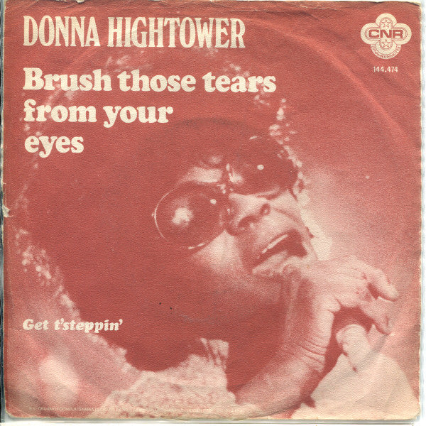 Donna Hightower : Brush Those Tears From Your Eyes (7", Single, RE)