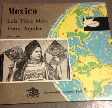 Luis Perez Meza, Tony Aguilar (2) : The Sounds Of Old Mexico (7")