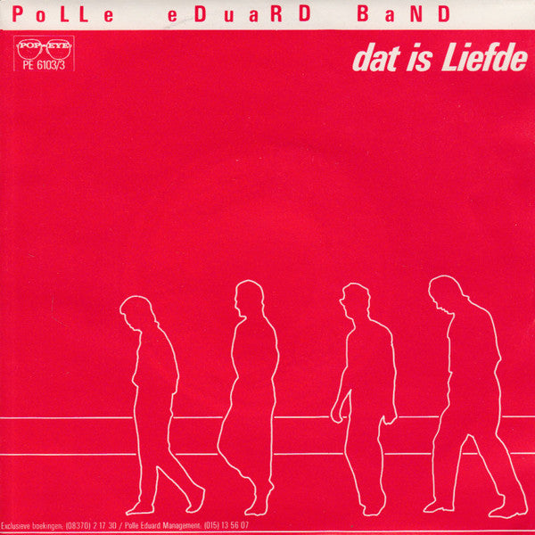 Polle Eduard Band : Dat Is Liefde (7", Single)