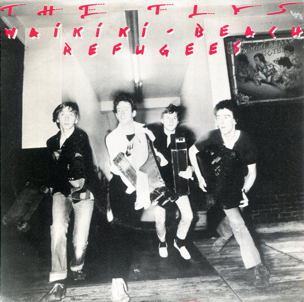 The Flys (2) : Waikiki Beach Refugees (7", Pus)