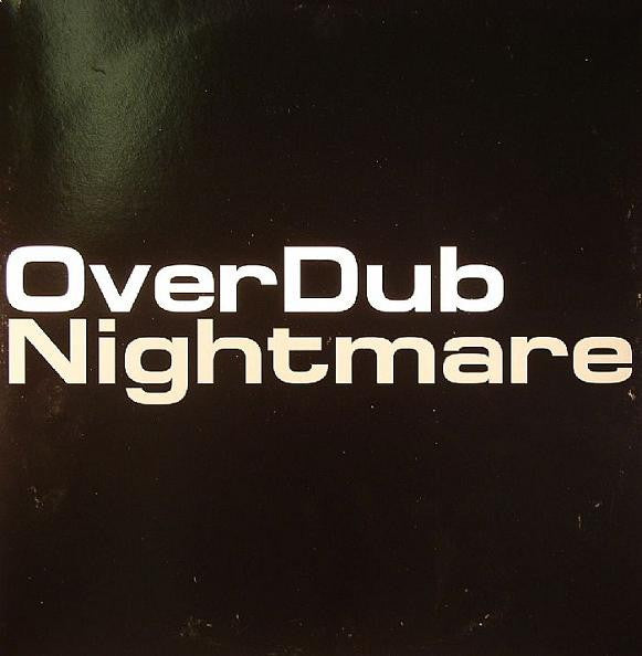 Overdub (2) : Nightmare (12")