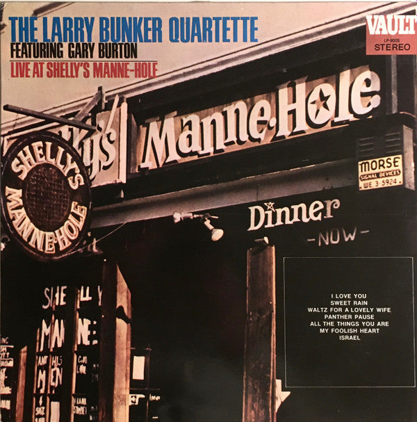 Larry Bunker Quartette Featuring Gary Burton : Live At Shelly's Manne-Hole (LP, Album, RE)