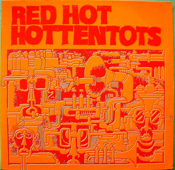 Red Hot Hottentots : Ohren Auf: Hottentots Rein (LP, Album)
