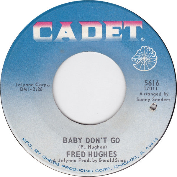 Fred Hughes : Love Is Ending / Baby Don't Go (7")