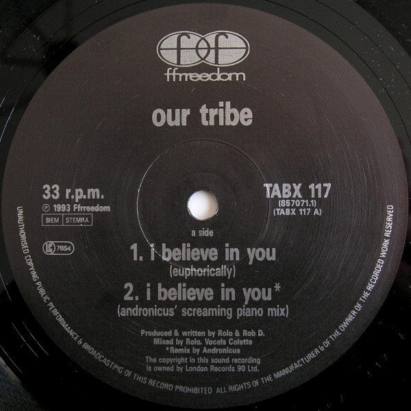 Our Tribe : I Believe In You (12")