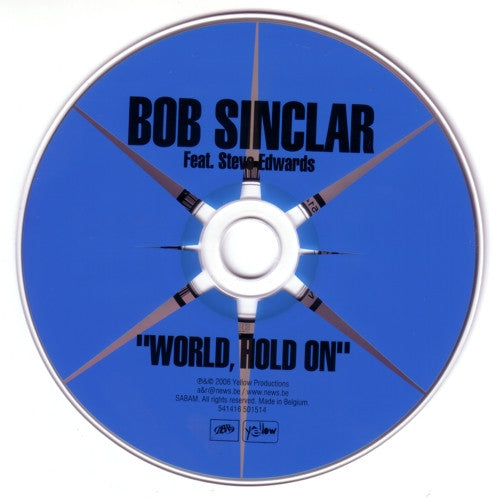 Bob Sinclar Feat. Steve Edwards : World, Hold On (Children Of The Sky) (CD, Maxi, Car)