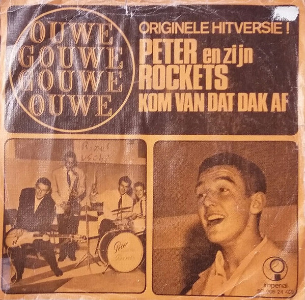 Peter En Zijn Rockets* / Lydia And Her Melody Strings* : Kom Van Dat Dak Af / Send Me The Pillow (7", Single)
