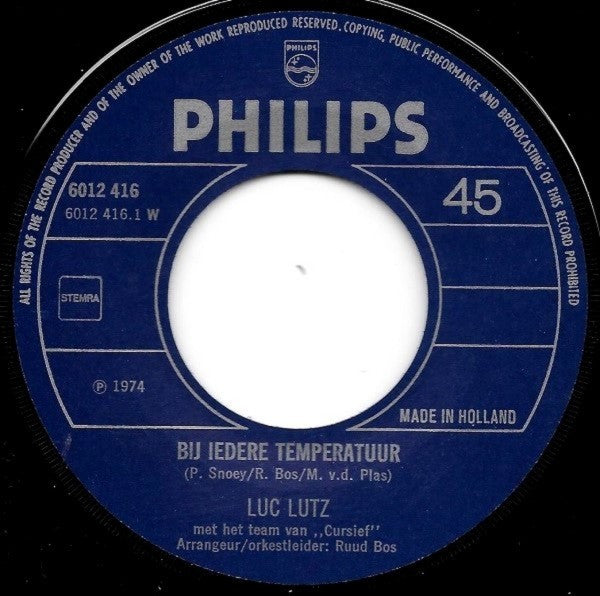 Luc Lutz Met Het Team Van Cursief* / De Melodia's : Bij Iedere Temperatuur (7", Single)