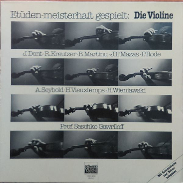 Prof. Saschko Gawriloff* : Etüden - Meisterhaft Gespielt - Die Violine (LP, Album)