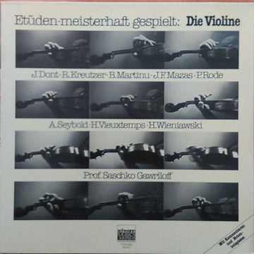 Prof. Saschko Gawriloff* : Etüden - Meisterhaft Gespielt - Die Violine (LP, Album)