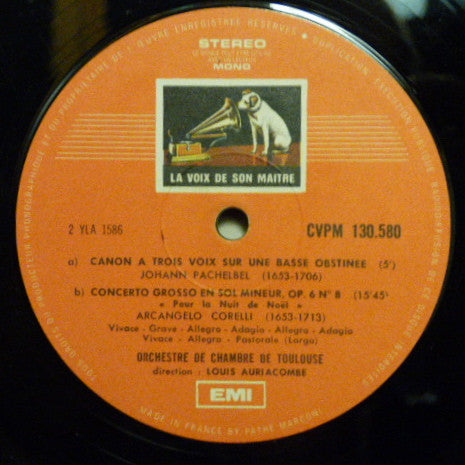 Louis Auriacombe, Orchestre De Chambre De Toulouse, Tomaso Albinoni, Arcangelo Corelli, Johann Pachelbel, Wolfgang Amadeus Mozart : Adagio D'Albinoni / Concerto De Noël De Corelli / Canon De Pachelbel / Petite Musique De Nuit De Mozart (LP)