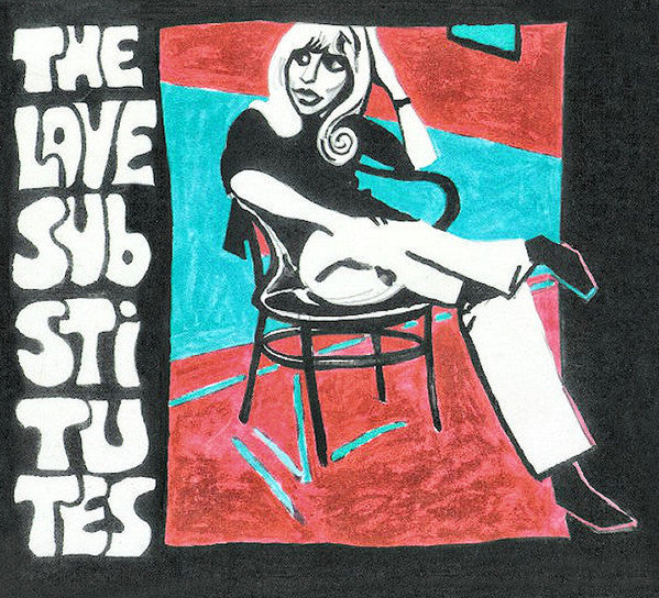 The Love Substitutes : Meet The Love Substitutes While The House Is On Fire (CD, Album)