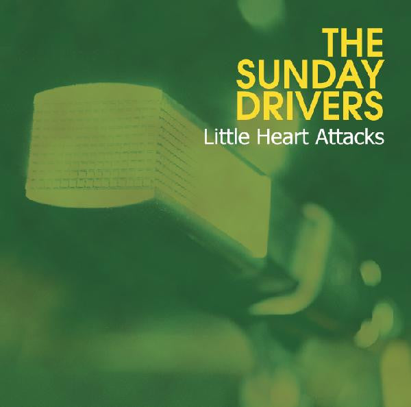 The Sunday Drivers : Little Heart Attacks (CD, Album)