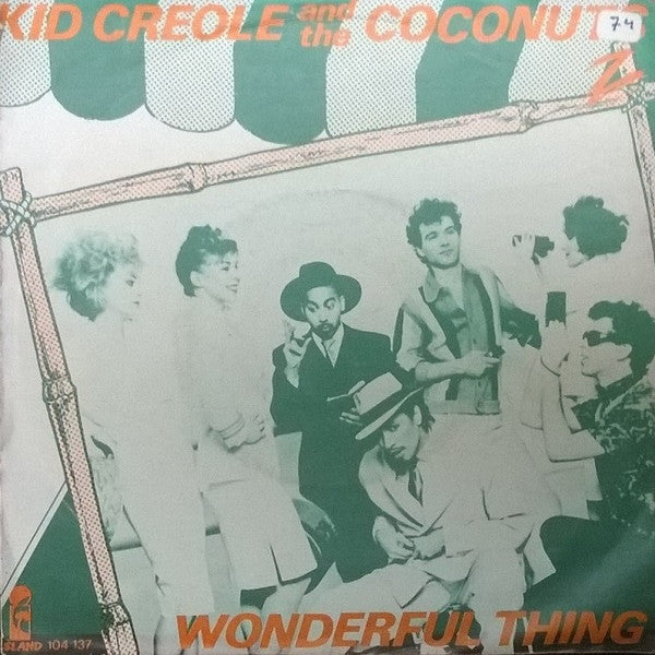 Kid Creole And The Coconuts : Wonderful Thing (7", Single, Ora)
