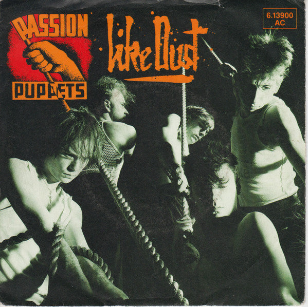 Passion Puppets : Like Dust (7", Single)