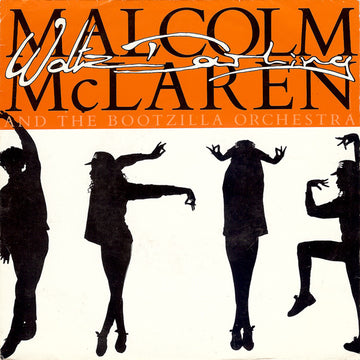 Malcolm McLaren And The Bootzilla Orchestra : Waltz Darling (7", Single)
