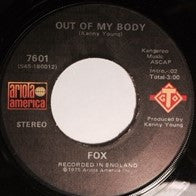 Fox (3) : Only You Can / Out Of My Body (7", Single)