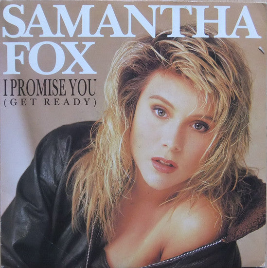 Samantha Fox : I Promise You (Get Ready) (7", Single)