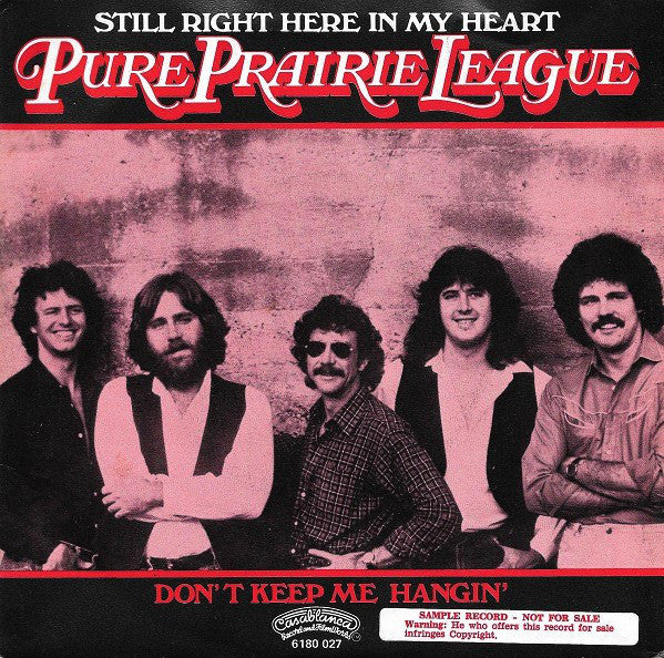 Pure Prairie League : Still Right Here In My Heart (7", Single)