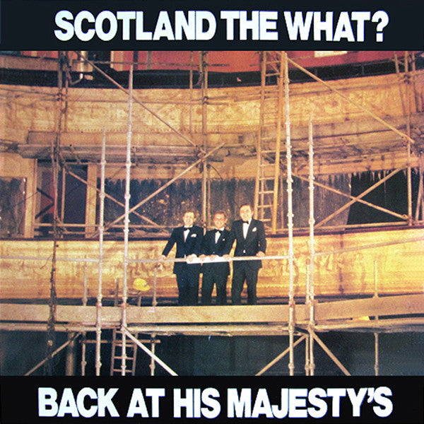 Scotland The What? : Back At His Majesty's (LP)