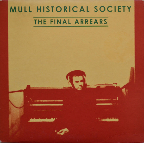 Mull Historical Society : The Final Arrears (7", Single)