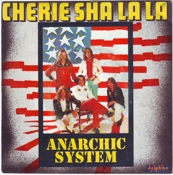 Anarchic System : Cherie Sha La La (7")