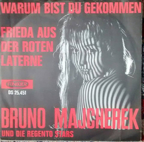 Bruno Majcherek Und  Die Regento Stars : Warum Bist Du Gekommen (7", Single)