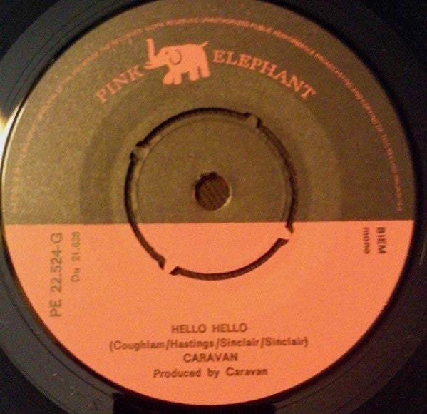 Caravan : If I Could Do It All Over Again I'd Do It All Over You / Hello Hello (7", Single, Mono)