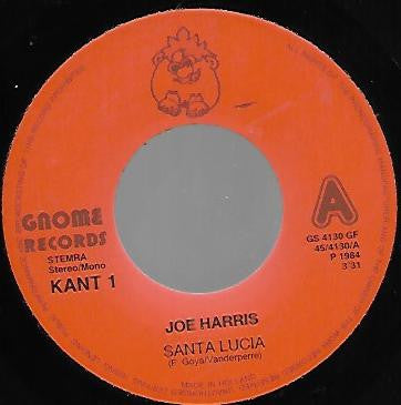 Joe Harris (4) : Santa Lucia / De Wereld Zingt Een Nieuw Refrein (7", Single)