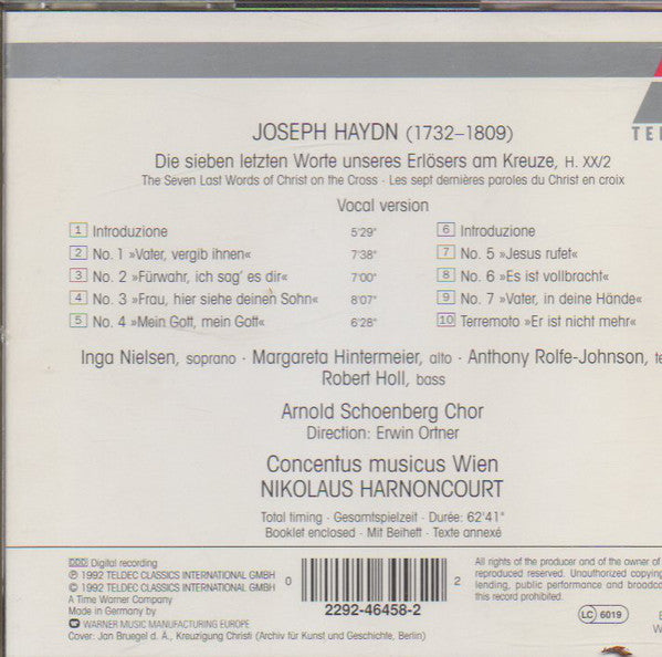 Haydn* - Nielsen* •  Hintermeier* •  Holl* •  Rolfe-Johnson* •  Arnold Schoenberg Chor •  Concentus Musicus Wien •  Harnoncourt* : Die Sieben Letzten Worte Unseres Erlösers Am Kreuze (CD, Album)