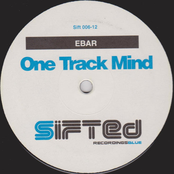 Ebar : One Track Mind (12")