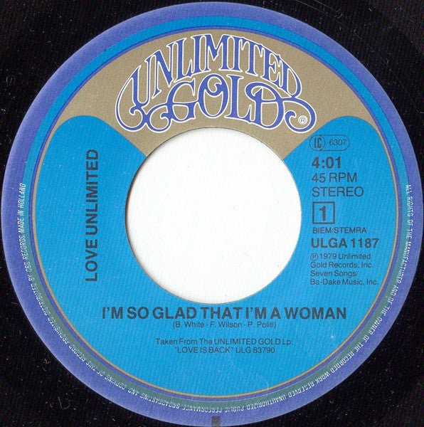 Love Unlimited : Im So Glad To Be A Woman (7")