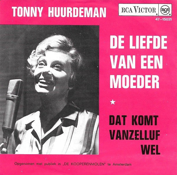 Tonny Huurdeman : De Liefde Van Een Moeder (7", Single)
