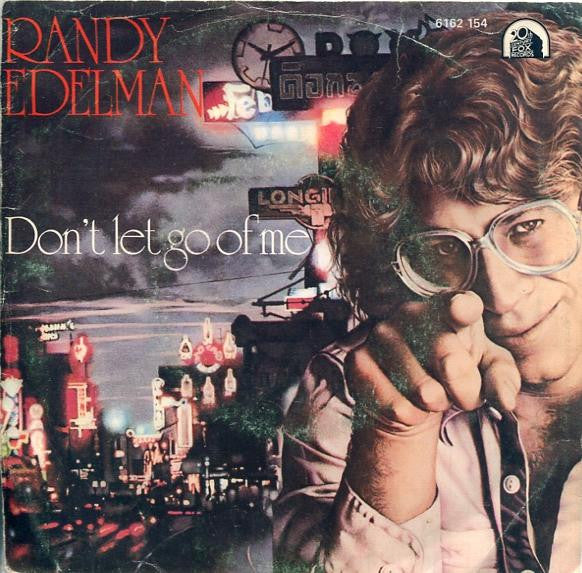 Randy Edelman : Don't Let Go Of Me (7", Single)