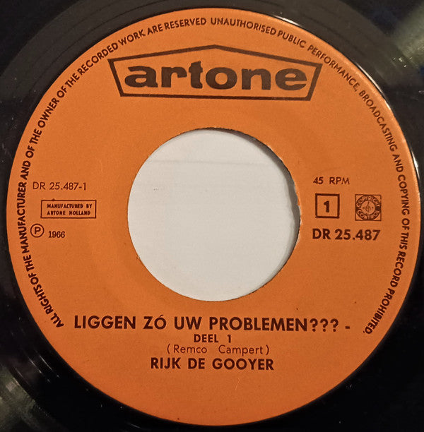 Rijk de Gooyer : Liggen Zo Uw Problemen? (7", Single)