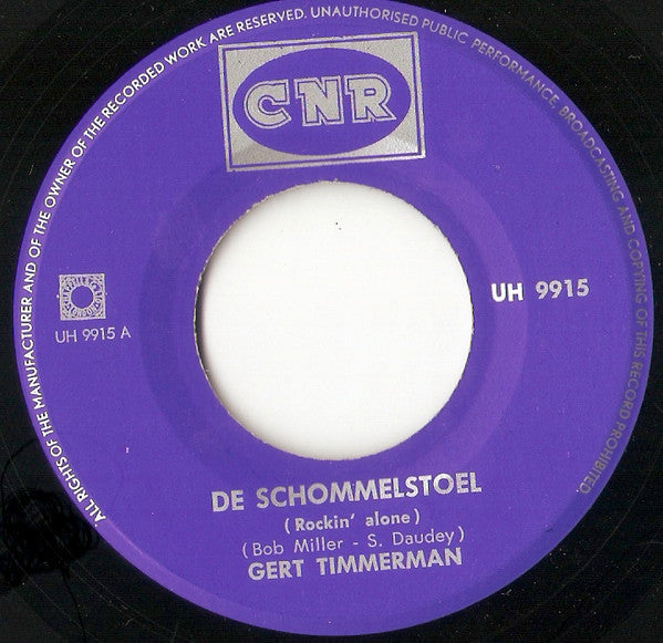 Gert Timmerman : De Schommelstoel / Jij Bent 't Lichtpunt In M'n Leven (7", Single)