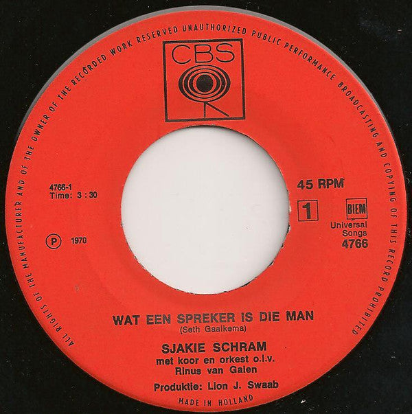 Sjakie Schram : Wat 'n Spreker Is Die Man (7")