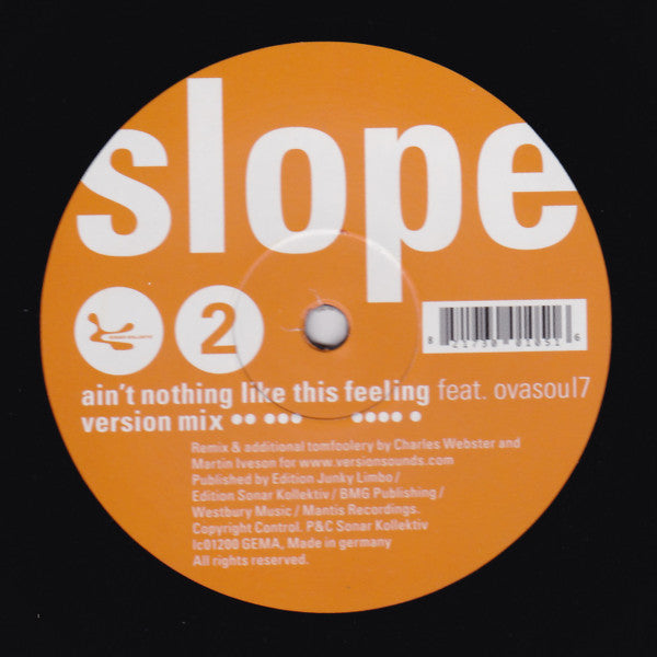 Slope Feat. Ovasoul7 : Ain't Nothing Like This Feeling (12")