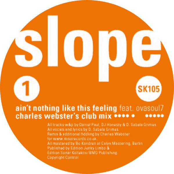 Slope Feat. Ovasoul7 : Ain't Nothing Like This Feeling (12")