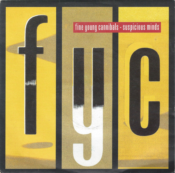 Fine Young Cannibals : Suspicious Minds (7", Single, Pic)