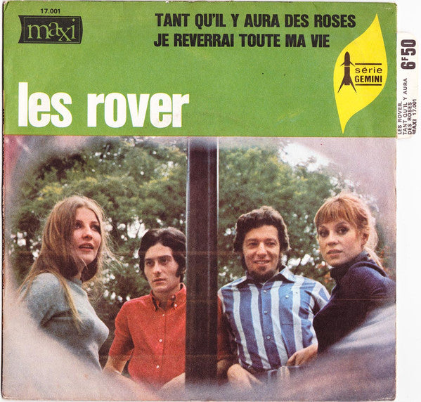 Les Rover : Tant Qu'il Y Aura Des Roses / Je Reverrai Toute Ma Vie (7", Single)