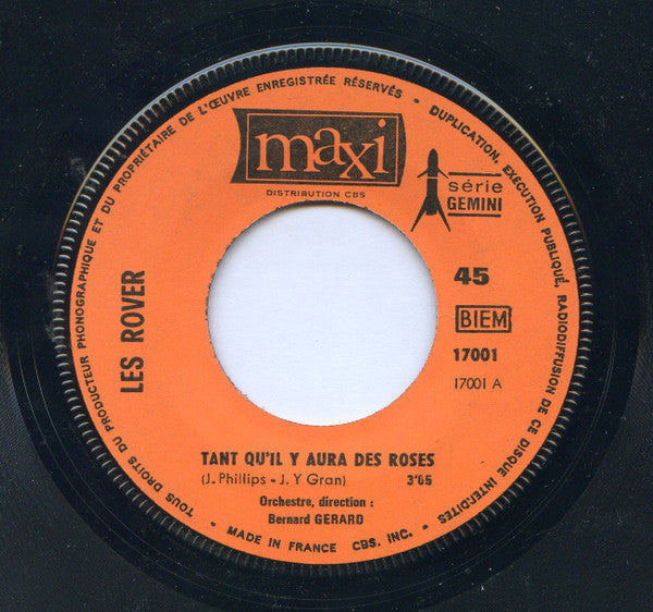 Les Rover : Tant Qu'il Y Aura Des Roses / Je Reverrai Toute Ma Vie (7", Single)
