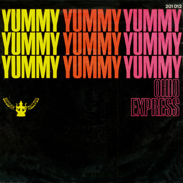 Ohio Express : Yummy Yummy Yummy (7", Single, Mono)
