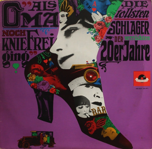 Friedel Hensch Und Die Cyprys, Peter Frankenfeld : Als Oma Noch Kniefrei Ging - Die Tollsten Schlager Der Verrückten 20er Jahre (LP, Album, Mono)