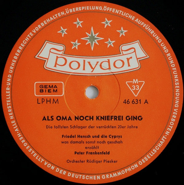 Friedel Hensch Und Die Cyprys, Peter Frankenfeld : Als Oma Noch Kniefrei Ging - Die Tollsten Schlager Der Verrückten 20er Jahre (LP, Album, Mono)